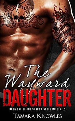 The Wayward Daughter by Tamara Knowles