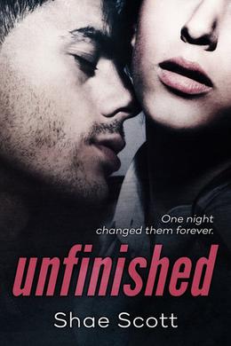 Unfinished by Shae Scott