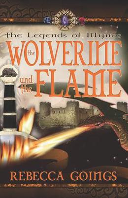 The Wolverine and the Flame by Rebecca Goings