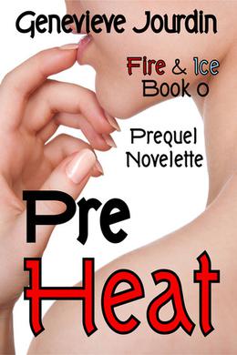 PreHeat (Fire & Ice #0)