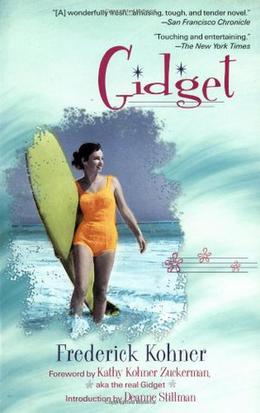 Gidget by Frederick Kohner, Kathy Kohner Zuckerman