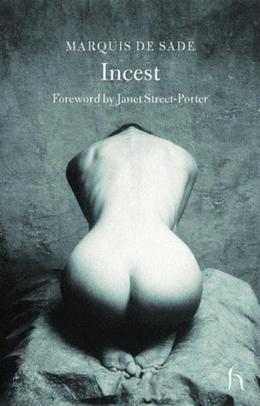 Incest by Marquis de Sade, Janet Street-Porter