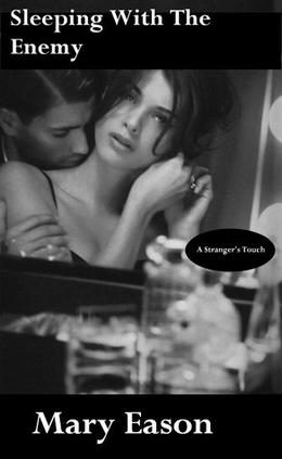 Sleeping With The Enemy by Mary Eason