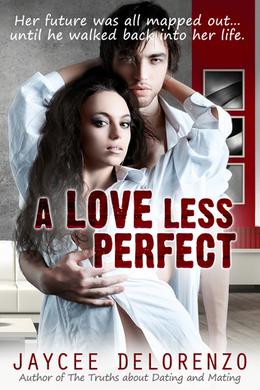 A Love Less Perfect by Jaycee DeLorenzo