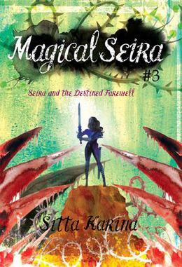 Seira and The Destined Farewell by Sitta Karina