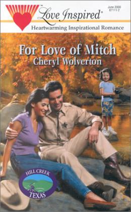 For Love Of Mitch (Hill Creek Texas #3)