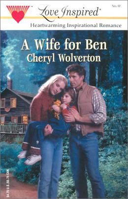 A Wife For Ben (Everyday Heroes #1)