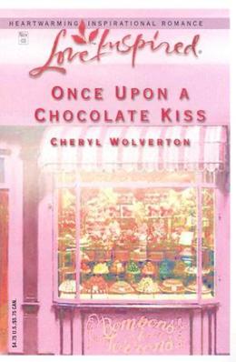 Once Upon A Chocolate Kiss (Hill Creek Texas #6)