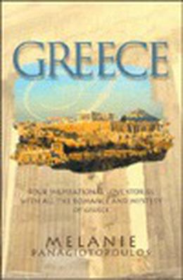 Greece: Odyssey of Love / Race of Love / Fortress of Love / Christmas Baby (Greece) by Melanie Panagiotopoulos