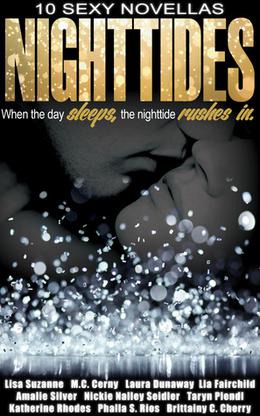 Nighttides by Lisa Suzanne, M.C. Cerny, Laura Dunaway, Lia Fairchild, Taryn Plendl, Katherine Rhodes, Phalla S. Rios, Brittainy C. Cherry, Nickie Seidler, Amalie Silver
