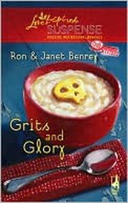 Grits and Glory by Ron Benrey, Janet Benrey