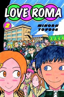 Love Roma, Volume 2 by Minoru Toyoda