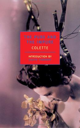 The Pure and the Impure by Colette, Herma Briffault, Judith Thurman