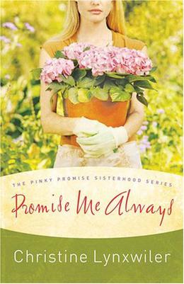 Promise Me Always (The Pinky Promise Sisterhood #1)
