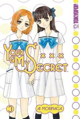 Your & My Secret, Volume 3 by Ai Morinaga