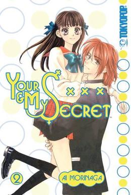 Your & My Secret, Volume 2 by Ai Morinaga