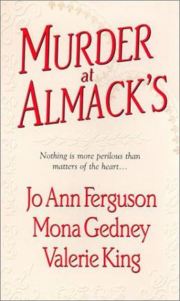 Murder at Almack's by Jo Ann Ferguson, Valerie King, Mona K. Gedney