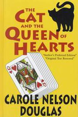 The Cat and the Queen of Hearts by Carole Nelson Douglas
