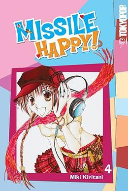 Missile Happy!, Vol. 04 by Miki Kiritani