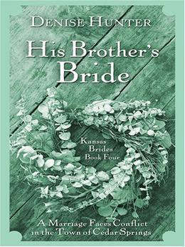 His Brother's Bride by Denise Hunter
