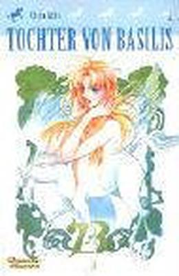 Tochter von Basilis, Band 02 by Chiho Saitō