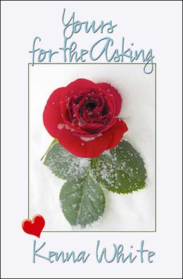 Yours for the Asking by Kenna White
