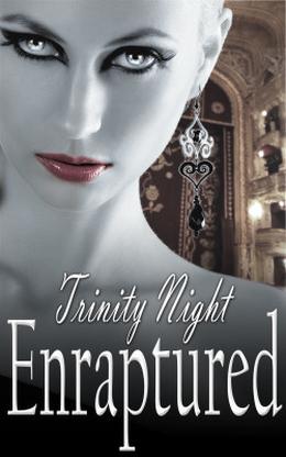 Enraptured by Trinity Night