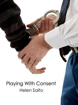 Playing With Consent by Helen Saito