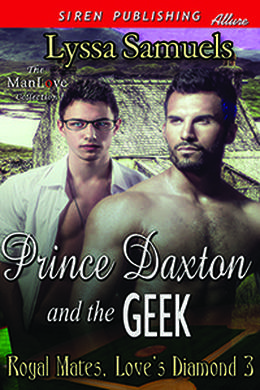 Prince Daxton  and the Geek by Lyssa Samuels