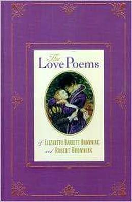 Love Poems of Elizabeth and Robert Browning by Elizabeth Barrett Browning