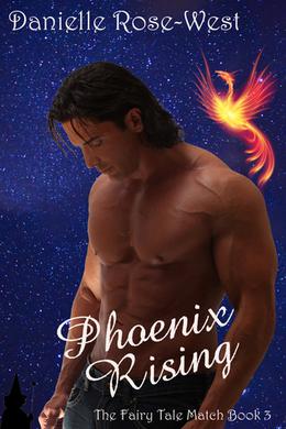 Phoenix Rising (Fairy Tale Match #3)