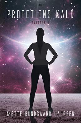 Profetiens kald (Caldera #1)