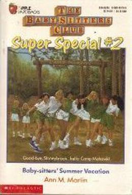 Baby-Sitters' Summer Vacation (The Baby-Sitters Club Super Special #2)