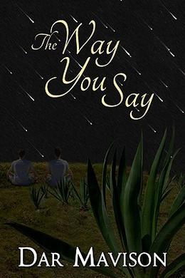 The Way You Say by Dar Mavison