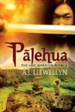 Palehua (Last Warrior #2)