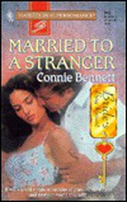 Married to a Stranger by Connie Bennett