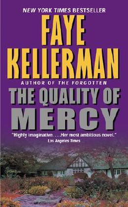 The Quality of Mercy by Faye Kellerman