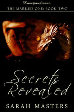Secrets Revealed (The Marked One #2)