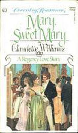 Mary Sweet Mary by Claudette Williams