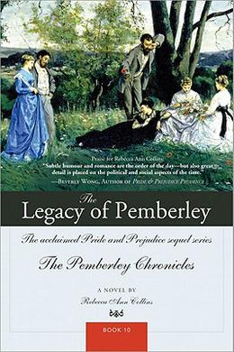 The Legacy of Pemberley (The Pemberley Chronicles #10)