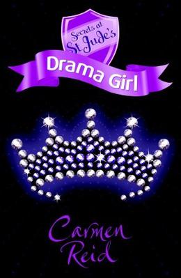 Drama Girl (Secrets at St Jude's #3)