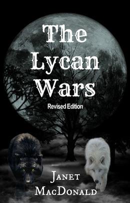 The Lycan Wars by Janet MacDonald