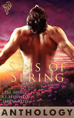 Sins of Spring Anthology by D.J. Manly, A.J. Llewellyn, Serena Yates
