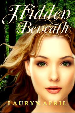 Hidden Beneath by Lauryn April