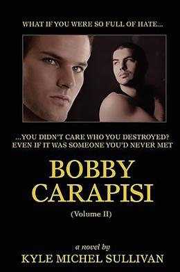 Bobby Carapisi: Volume 2 (Bobby Carapisi #2)