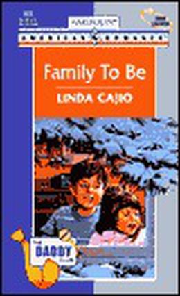 Family To Be by Linda Cajio