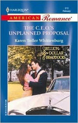 The C.E.O.'s Unplanned Proposal by Karen Toller Whittenburg