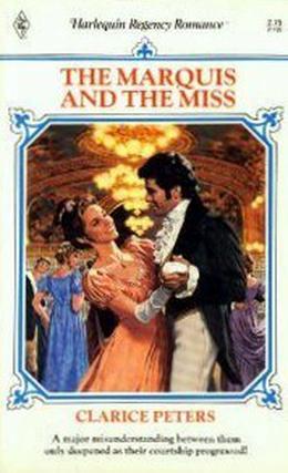 The Marquis and the Miss by Clarice Peters, Catherine Peters