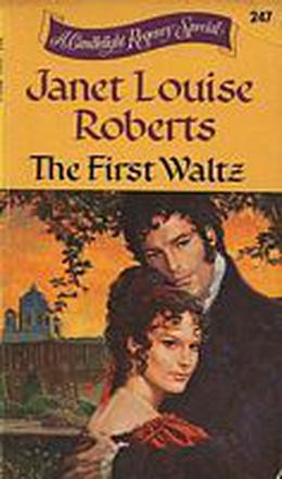 The First Waltz by Janet Louise Roberts
