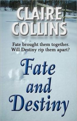 Fate and Destiny by Claire Collins